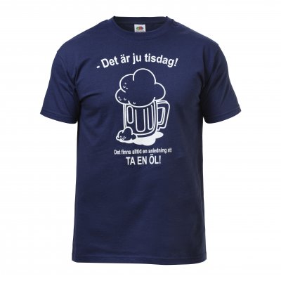 Det är ju tisdag! Rolig t-shirt om öl.